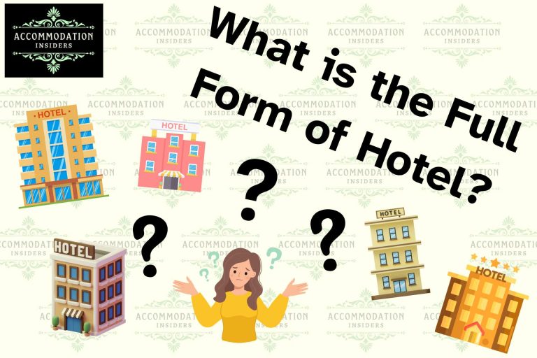 Full Form of Hotel – Your Questions Answered by a Hotelier